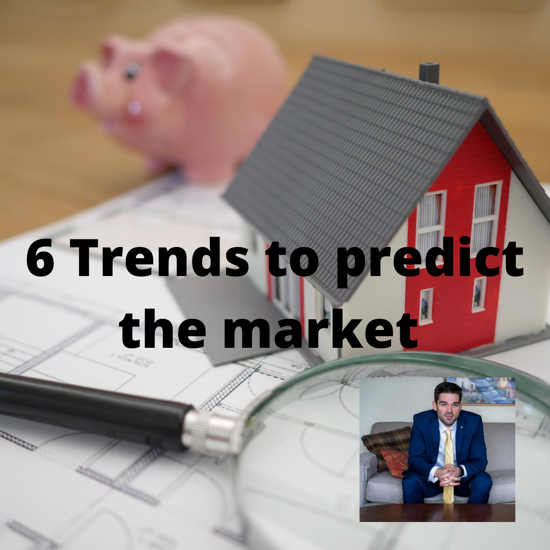 Six trends to predict the housing market Tim Matthews